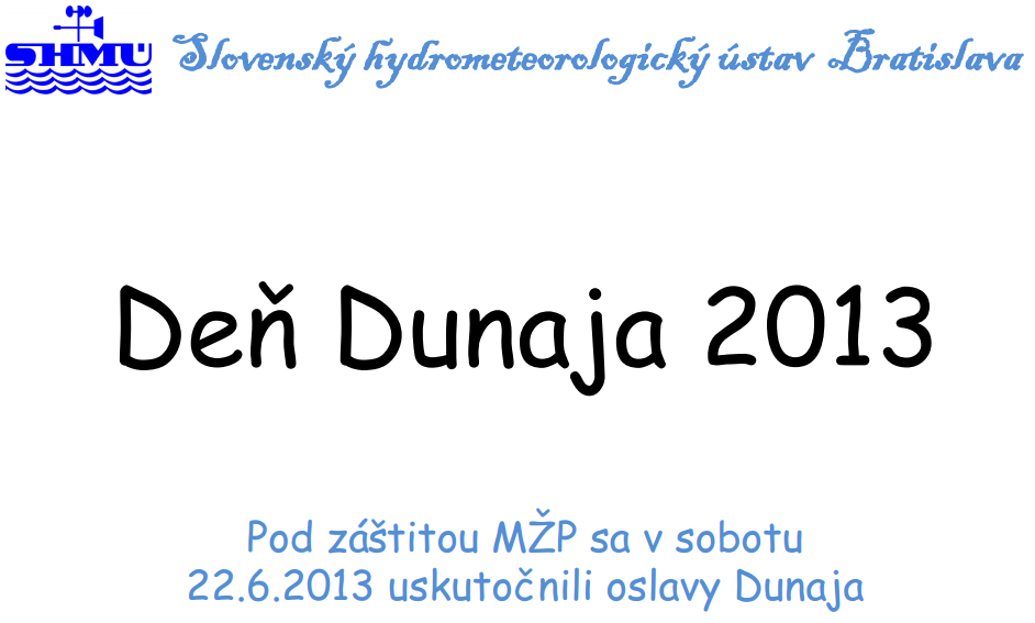 Návrat k medzinárodnému Dňu Dunaja